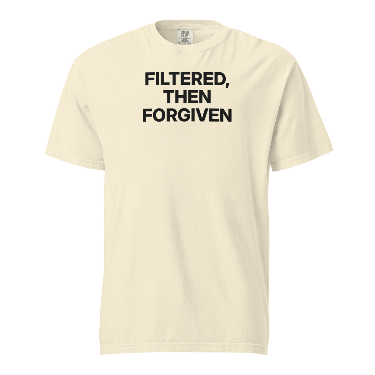 Filtered Then Forgiven Tee in Ivory